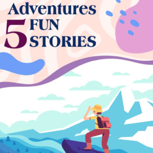 Bedtime Adventures 5 Fun Stories