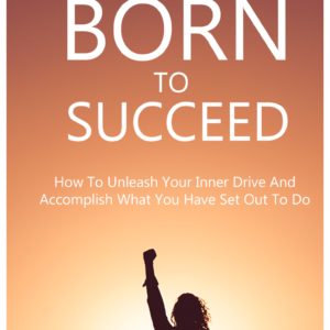 Born To Succeed