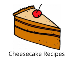 Cheesecake recipes